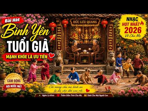 Bình Yên Tuổi Già – Mạnh Khỏe Là Ưu Tiên | Nghe Là Khóc 😭 Chỉ Mong Cha Mẹ Bình An — ảnh thu nhỏ video YouTube